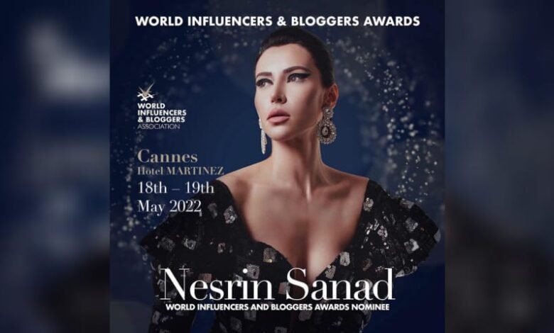 نسرين سند تعلن ترشيحها لجوائز المؤثرين و المدونين العالميين لعام 2022